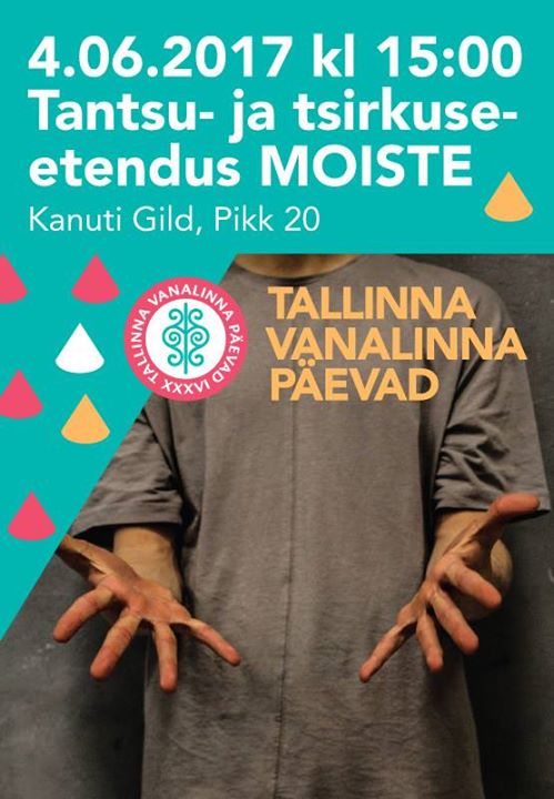 Tantsu- ja tsirkuseetendus “Moiste”